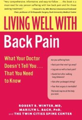 book Living Well with Back Pain: What Your Doctor Doesn't Tell You...That You Need to Know