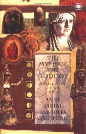 book The Myth of the Goddess: Evolution of an Image