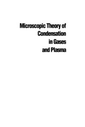 book Microscopic Theory of Condensation in Gases and Plasma