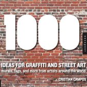 book 1,000 Ideas for Graffiti and Street Art