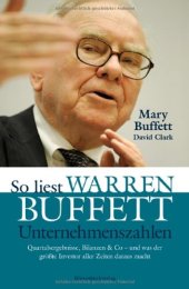 book So liest Warren Buffett Unternehmenszahlen: Quartalsergebnisse, Bilanzen & Co - und was der größte Investor aller Zeiten daraus macht