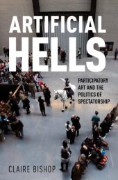 book Artificial Hells: Participatory Art and the Politics of Spectatorship