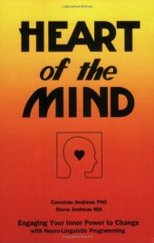 book Heart of the Mind: Engaging Your Inner Power to Change With NLP Neuro-Linguistic Programming