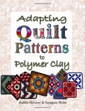 book Adapting Quilt Patterns to Polymer Clay