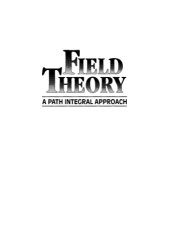 book Field Theory: A Path Integral Approach