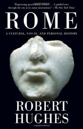 book Rome: A Cultural, Visual, and Personal History