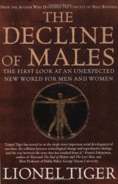 book The Decline of Males: The First Look at an Unexpected New World for Men and Women