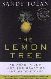 book The Lemon Tree: An Arab, a Jew, and the Heart of the Middle East