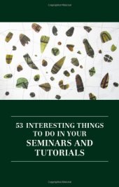 book 53 Interesting Things to Do in Your Seminars and Tutorials