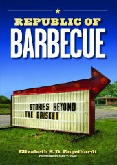 book Republic of Barbecue: Stories Beyond the Brisket