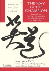 book The Way of the Champion: Lessons from Sun Tzu's The art of War and other Tao Wisdom for Sports & life