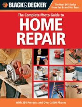 book Black & Decker The Complete Photo Guide to Home Repair