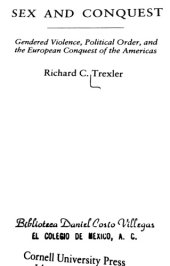 book Sex and Conquest. Gendered Violence, Political Order, and the European Conquest of the Americas