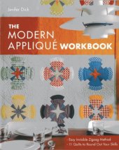 book The Modern Appliqué Workbook: Easy Invisible Zigzag Method  11 Quilts to Round Out Your Skills