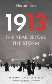 book 1913: The Year Before the Storm