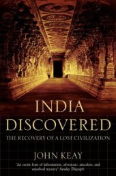 book India Discovered: The Recovery of a Lost Civilization