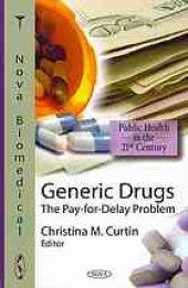 book Generic drugs : the pay-for-delay problem