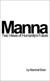 book Manna: Two Visions of Humanity's Future