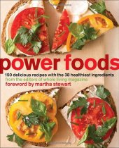 book Power Foods: 150 Delicious Recipes with the 38 Healthiest Ingredients