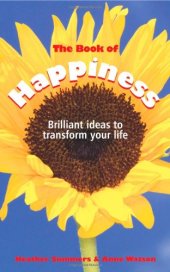 book The Book of Happiness: Brilliant Ideas to Transform Your Life