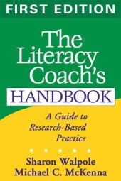 book The Literacy Coach's Handbook, First Edition: A Guide to Research-Based Practice