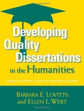 book Developing Quality Dissertations in the Humanities: A Graduate Student's Guide to Achieving Excellence