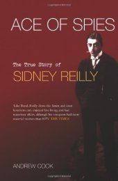 book Ace of Spies: The True Story of Sidney Reilly