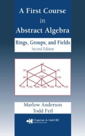 book A First Course in Abstract Algebra: Rings, Groups and Fields, Second Edition