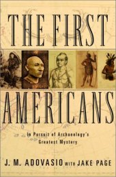 book The First Americans: In Pursuit of Archaeology's Greatest Mystery