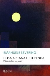 book Cosa arcana e stupenda. L'Occidente e Leopardi