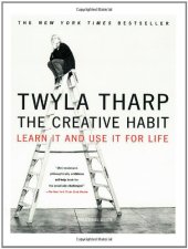 book The Creative Habit: Learn It and Use It for Life