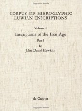 book Corpus of Hieroglyphic Luwian Inscriptions, Volume I: Inscriptions of the Iron Age