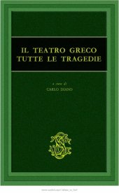 book Il teatro greco. Tutte le tragedie