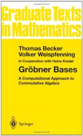 book Gröbner Bases: A Computational Approach to Commutative Algebra