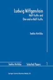 book Ludwig Wittgenstein: Half-Truths and One-and-a-Half-Truths