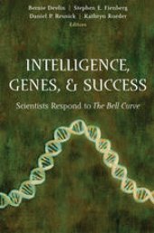 book Intelligence, Genes, and Success: Scientists Respond to The Bell Curve