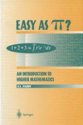 book Easy as π?: An Introduction to Higher Mathematics