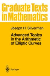 book Advanced Topics in the Arithmetic of Elliptic Curves