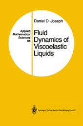 book Fluid Dynamics of Viscoelastic Liquids