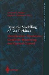 book Dynamic Modelling of Gas Turbines: Identification, Simulation, Condition Monitoring and Optimal Control