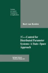 book H∞-Control for Distributed Parameter Systems: A State-Space Approach