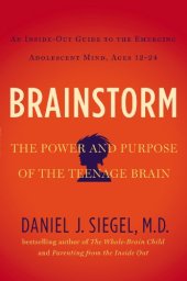 book Brainstorm: The Power and Purpose of the Teenage Brain