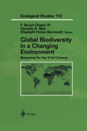 book Global Biodiversity in a Changing Environment: Scenarios for the 21st Century