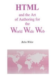 book HTML and the Art of Authoring for the World Wide Web