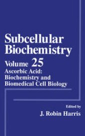 book Subcellular Biochemistry: Ascorbic Acid: Biochemistry and Biomedical Cell Biology