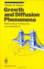 book Growth and Diffusion Phenomena: Mathematical Frameworks and Applications