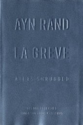 book La Grève : Atlas Shrugged