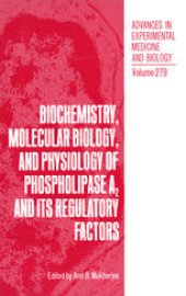 book Biochemistry, Molecular Biology, and Physiology of Phospholipase A2 and Its Regulatory Factors