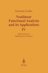 book Nonlinear Functional Analysis and its Applications: IV: Applications to Mathematical Physics