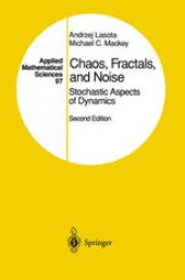 book Chaos, Fractals, and Noise: Stochastic Aspects of Dynamics